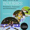Sports Injuries: Prevention, Treatment and Rehabilitation, Fourth Edition-Original PDF