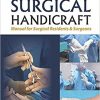 Surgical Handicraft: Manual for Surgical Residents and Surgeons-Original PDF