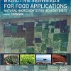 Bioactive Seaweeds for Food Applications: Natural Ingredients for Healthy Diets-Original PDF