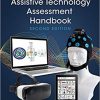 Assistive Technology Assessment Handbook, Second Edition (Rehabilitation Science in Practice Series)-Original PDF