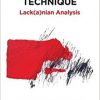 Lacan’s Clinical Technique: Lack(a)nian Analysis-Original PDF