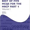 Best of Five MCQs for the MRCP Part 1 Volume 1 (Oxford Specialty Training)-Original PDF