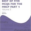 Best of Five MCQs for the MRCP Part 1 Volume 3 (Oxford Specialty Training)-Original PDF