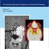 Skull Base Cancer Imaging: The Practical Approach to Diagnosis and Treatment Planning-High Quality PDF