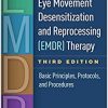 Eye Movement Desensitization and Reprocessing (EMDR) Therapy, Third Edition: Basic Principles, Protocols, and Procedures-Original PDF