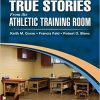 True Stories From the Athletic Training Room-Original PDF