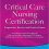 Critical Care Nursing Certification: Preparation, Review, and Practice Exams, Seventh Edition-Original PDF