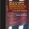 The Art of Combining Surgical and Nonsurgical Techniques in Aesthetic Medicine-High Quality PDF