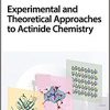 Experimental and Theoretical Approaches to Actinide Chemistry-Original PDF