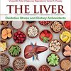 The Liver: Oxidative Stress and Dietary Antioxidants-Original PDF