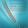 Interventional Inflammatory Bowel Disease: Endoscopic Management and Treatment of Complications-Original PDF