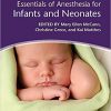 Essentials of Anesthesia for Infants and Neonates-Original PDF