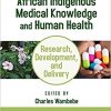 African Indigenous Medical Knowledge and Human Health-Original PDF