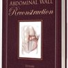 Advances in Abdominal Wall Reconstruction-High Quality PDF+ Videos