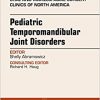 Pediatric Temporomandibular Joint Disorders, An Issue of Oral and Maxillofacial Surgery Clinics of North America, 1e-Original PDF