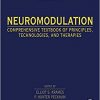Neuromodulation, Second Edition: Comprehensive Textbook of Principles, Technologies, and Therapies 2nd Edition-Original PDF