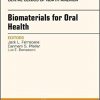 Dental Biomaterials, An Issue of Dental Clinics of North America, 1e (The Clinics: Dentistry)-Original PDF