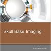 Skull Base Imaging, 1e-Original PDF