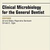 Clinical Microbiology for the General Dentist, An Issue of Dental Clinics of North America, 1e (The Clinics: Dentistry)-Original PDF