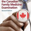 Guide to the Canadian Family Medicine Examination, Second Edition-Original PDF