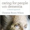 Caring for People with Dementia: A Shared Approach-Original PDF