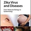 Zika Virus and Diseases: From Molecular Biology to Epidemiology-Original PDF