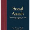 Sexual Assault: v. 1: Victimization Across the Lifespan-EPUB