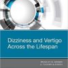 Dizziness and Vertigo Across the Lifespan, 1e-Original PDF