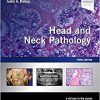 Head and Neck Pathology: A Volume in the Series: Foundations in Diagnostic Pathology, 3e-Original PDF