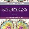 Study Guide for Pathophysiology: The Biological Basis for Disease in Adults and Children, 8e-High Quality PDF