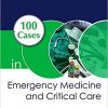 100 Cases in Emergency Medicine and Critical Care, First Edition-Original PDF