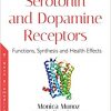 Serotonin and Dopamine Receptors: Functions, Synthesis and Health Effects-Original PDF