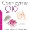 Coenzyme Q10: Uses, Health Effects and Role in Disease-Original PDF