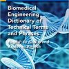Biomedical Engineering Dictionary of Technical Terms and Phrases: English to Arabic and Arabic to English-Original PDF