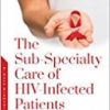 The Sub-specialty Care of Hiv-infected Patients-Original PDF