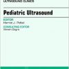 Pediatric Ultrasound, An Issue of Ultrasound Clinics, 1e (The Clinics: Radiology)-Original PDF