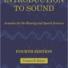 Introduction to Sound: Acoustics for the Hearing and Speech Sciences, Fourth Edition-Original PDF