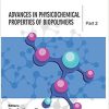 Advances in Physicochemical Properties of Biopolymers: Part 2-Original PDF
