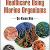 Healthcare Using Marine Organisms-Original PDF