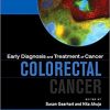 Early Diagnosis and Treatment of Cancer Series: Colorectal Cancer: Expert Consult – Online and Print, 1e (Early Diagnosis in Cancer)-Original PDF