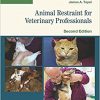Animal Restraint for Veterinary Professionals, 2e-Original PDF