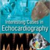 Interesting Cases in Echocardiography-Original PDF
