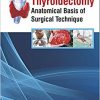 Thyroidectomy: Anatomical Basis of Surgical Technique-Original PDF