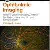 Ophthalmic Imaging: Posterior Segment Imaging, Anterior Eye Photography, and Slit Lamp Biomicrography (Applications in Scientific Photography)-Original PDF
