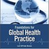 Foundations for Global Health Practice-Original PDF