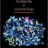 Bitter Pills: The Global War on Counterfeit Drugs-Original PDF