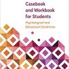An ICD–10–CM Casebook and Workbook for Students: Psychological and Behavioral Conditions (Applications of ICD-10 and ICD-11 to Psychology)-Original PDF