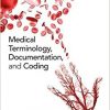 Medical Terminology, Documentation, and Coding-Original PDF