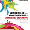 Leadership and Management in Athletic Training: An Integrated Approach 2e-Original PDF