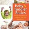 Baby and Toddler Basics: Expert Answers to Parents’ Top 150 Questions-EPUB